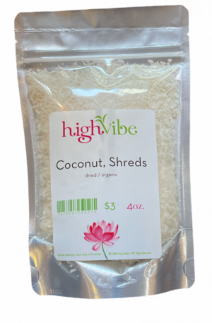 HighVibe- Coconut Shreds /Dried / Organic Bulk 4oz